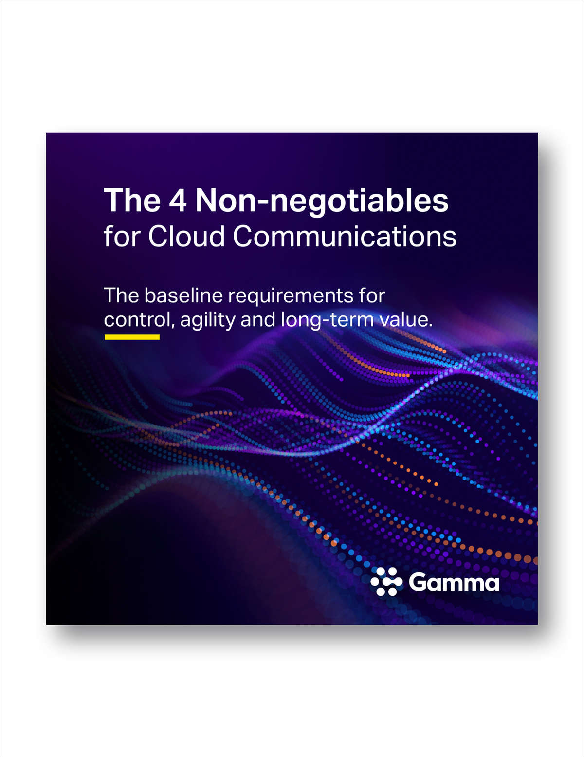 The 4 Non-Negotiables for Future-Ready Cloud Communications