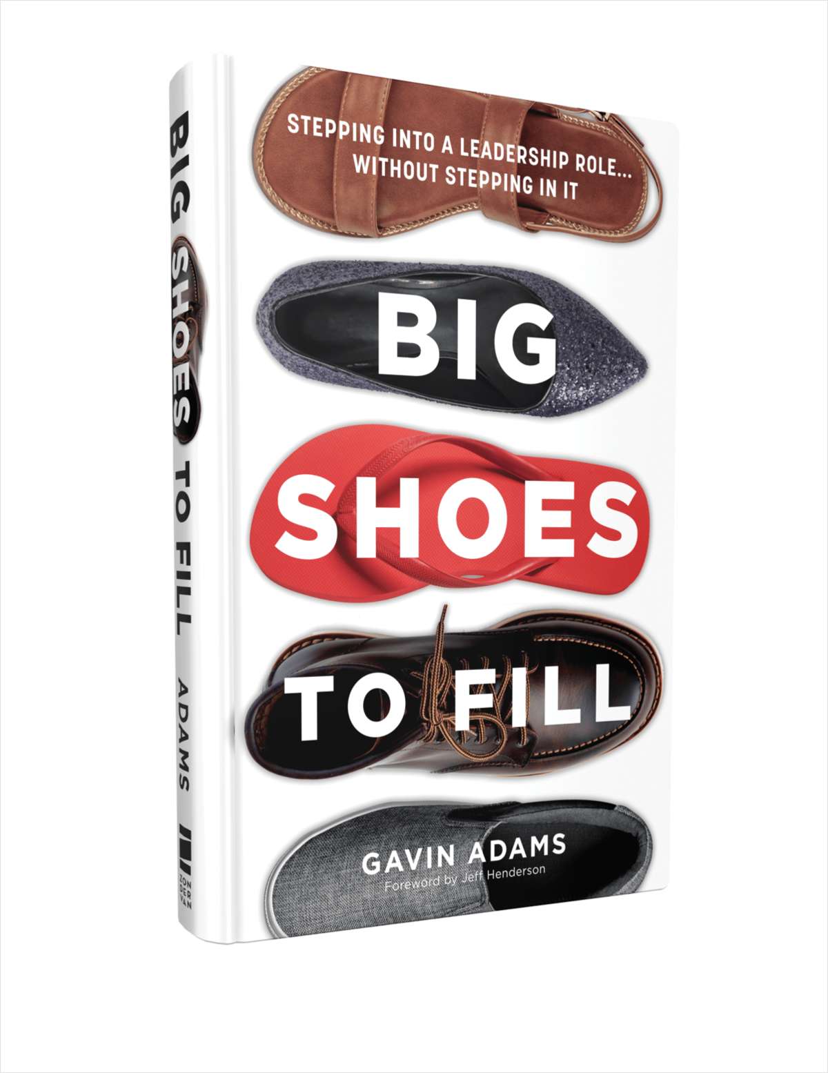 

Big Shoes To Fill Sample Chapter



Chapter 6: Stepping in It as a New Leader Learn More >