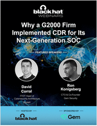 Why a G2000 Firm Implemented Cloud Detection & Response (CDR) for Its Next-Generation SOC