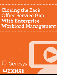 Closing the Back Office Service Gap With Enterprise Workload Management