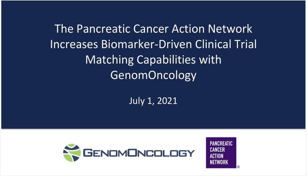 The Pancreatic Cancer Action Network Increases Biomarker-Driver Clinical Trial Matching Capabilities with GenomOncology