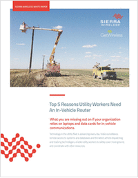 Top 5 Reasons Utility Workers Need an In-Vehicle Router