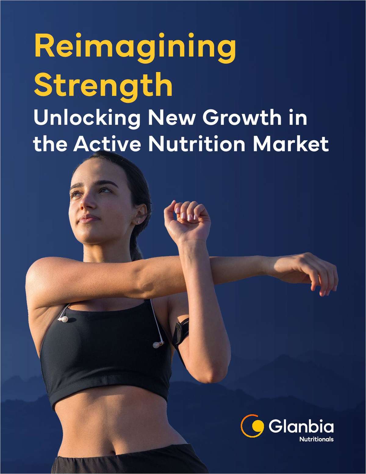 Reimagining Strength: Unlocking New Growth in the Active Nutrition Market
