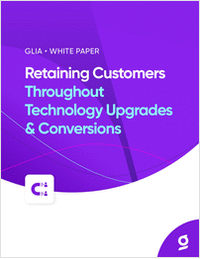 Retaining Customers Throughout Technology Upgrades & Conversions