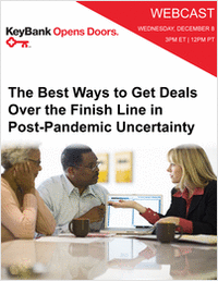 The Best Ways to Get Deals Over the Finish Line in Post-Pandemic Uncertainty