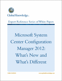 Microsoft System Center Configuration Manager 2012: What's New and What's Different