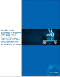 Introduction to Extended Validation (EV) SSL / TLS Digital Certificates