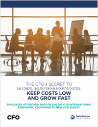 The CFO's Secret to Global Business Expansion: Keep Costs Low and Grow Fast
