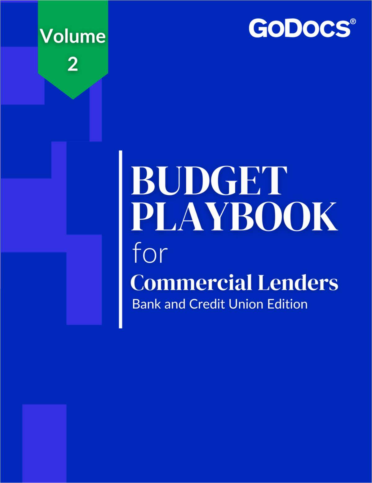 Budget playbook for commercial lenders, volume 2