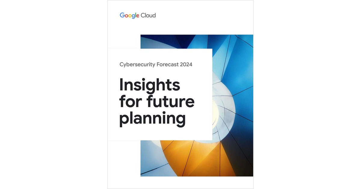 Cybersecurity Forecast for 2024 Free Research Report - Vimarsana News