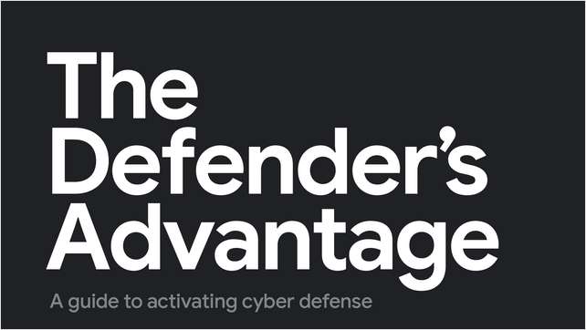 The Defender's Advantage. A guide to activating cyber defense