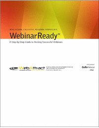 Webinar Ready: A Step by Step Guide to Hosting Successful Webinars