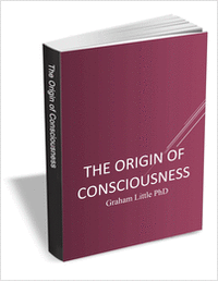 The Origin of Consciousness
