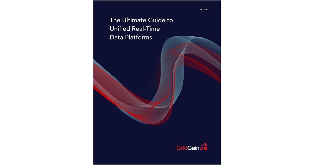 The Ultimate Guide To Unified Real Time Data Platforms Free EBook