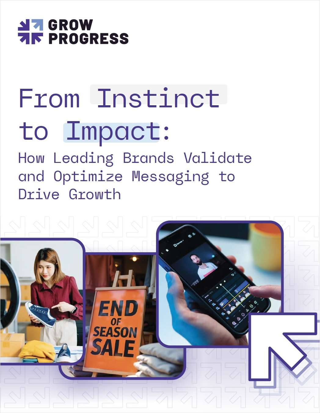 From Instinct to Impact: How Leading Brands Validate & Optimize Messaging to Drive Growth