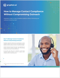 How to Manage Contact Compliance Without Compromising Outreach
