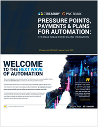 Pressure Points, Payments & Plans for Automation: The Road Ahead for CFOs & Treasurers