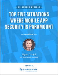 Top Five Situations Where Mobile App Security Is Paramount