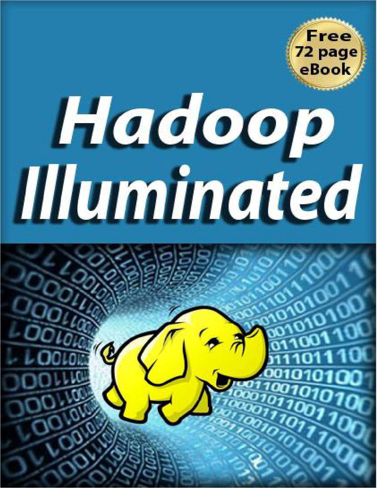 Hadoop Illuminated--Free 72 Page eBook