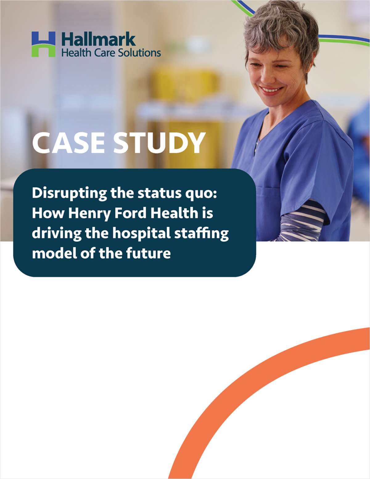 How Henry Ford Health is Driving the Hospital Staffing Model of the