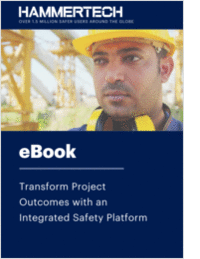 Transform Project Outcomes with an Integrated Safety Platform
