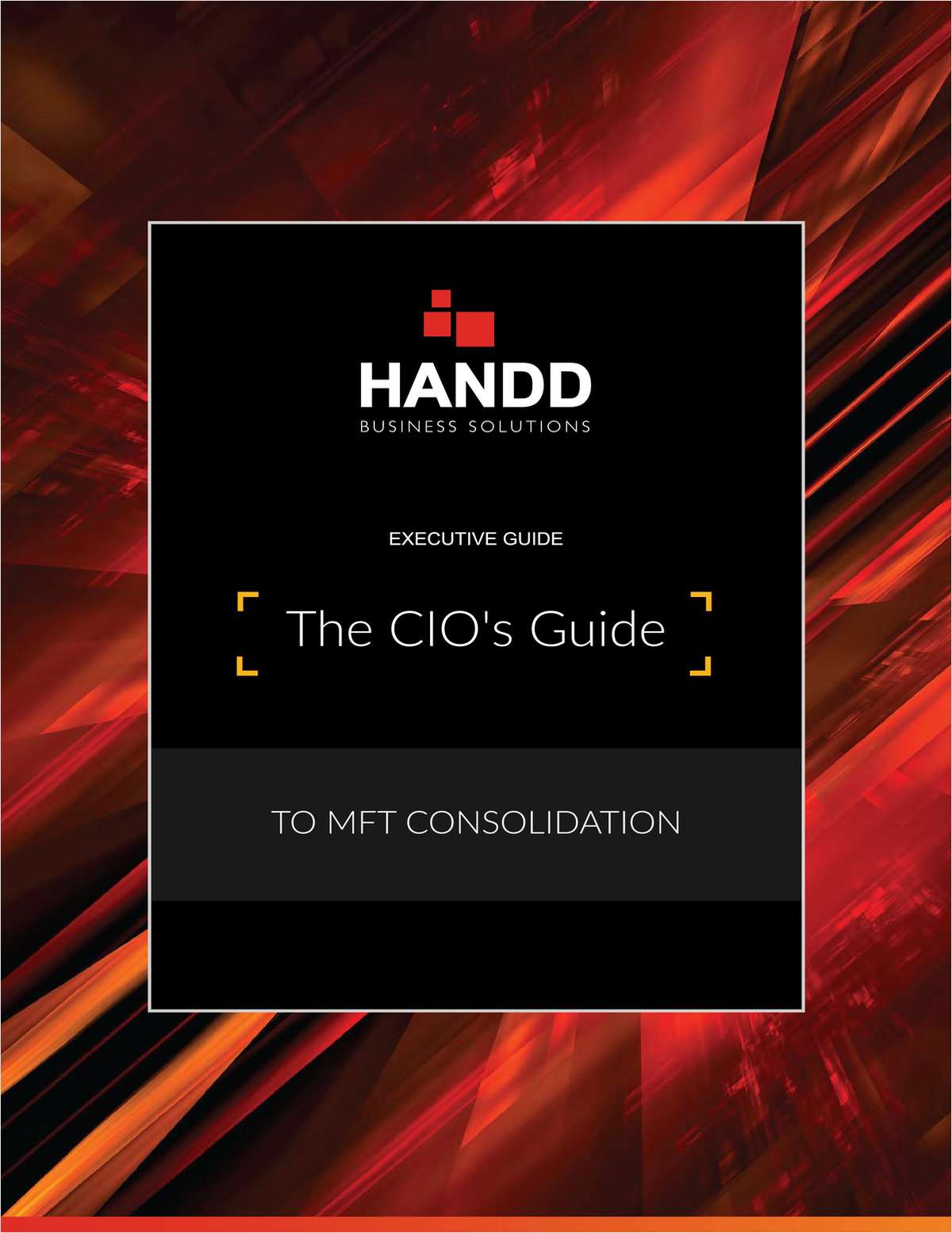 The CIO's Guide to MFT Consolidation