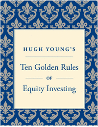 Hugh Young's Ten Golden Rules of Equity Investing