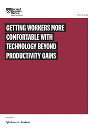 Getting Workers More Comfortable With Technology Beyond Productivity Gains