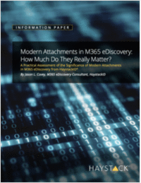 Modern Attachments in M365 eDiscovery: How Much Do They Really Matter?