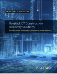 An eDiscovery Blueprint for the Construction Industry