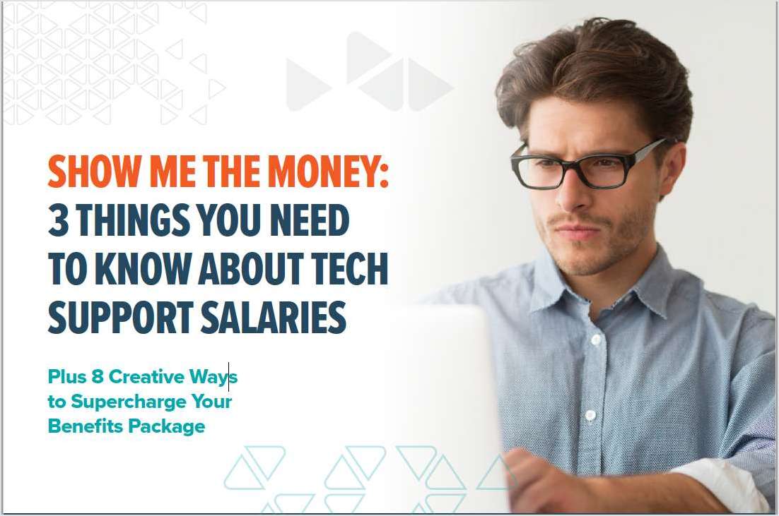Show Me The Money: 3 Things You Need to Know About Tech Support Salaries
