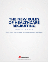 The 5 New Rules of Healthcare Recruiting