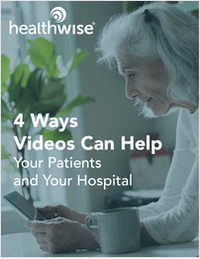 4 Ways Videos Can Help Your Patients and Your Hospital