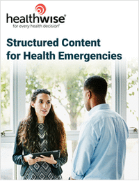Structured Content for Health Emergencies: Getting Vital Information Out Fast