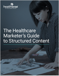 The Healthcare Marketer's Guide to Structured Content