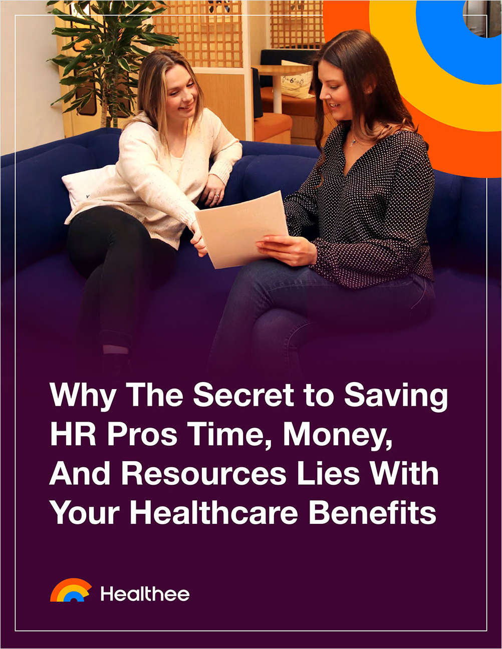 Why the Secret to Saving Time, Money & Resources Lies With Your Healthcare Benefits