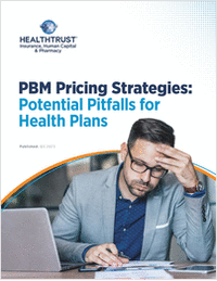 PBM Pricing Strategies: Avoid Potential Pitfalls for Health Plans