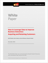 How to Leverage Data to Improve Business Outcomes: Acquiring and Retaining Customers