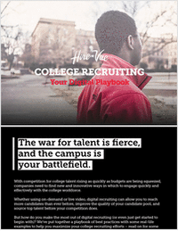 College Recruiting: The War for Talent is Fierce and the Campus is Your Battlefield
