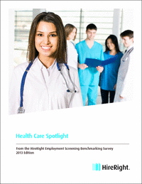 2013 Health Care Background Screening Benchmarks & Best Practices