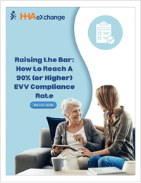 Raising the Bar: How to Reach A 90% (or Higher) EVV Compliance Rate