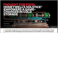 Thought for Food: Honeywell's Solstice Empowers a Gamechanger in Cold Storage