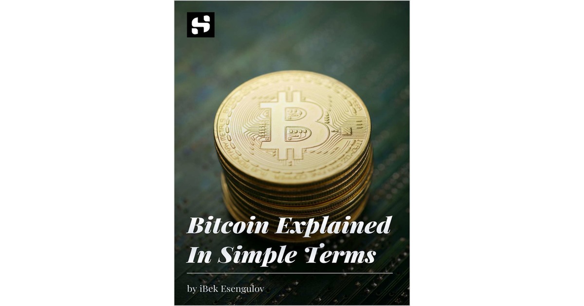 Bitcoin Explained In Simple Terms Free EBook