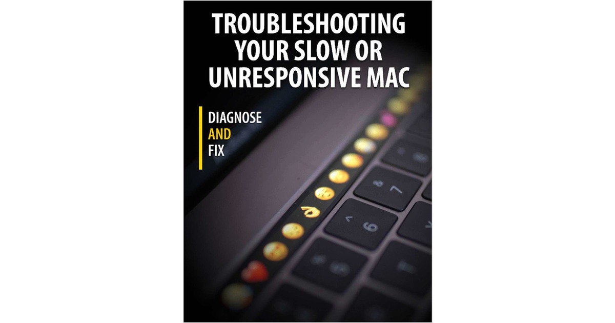 How to Fix a Slow or Unresponsive Mac
