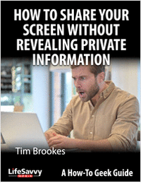 How to Share Your Screen Without Revealing Private Information