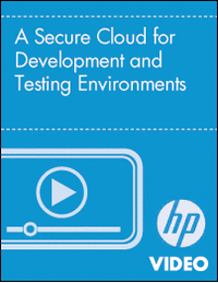 A Secure Cloud for Development and Testing Environments