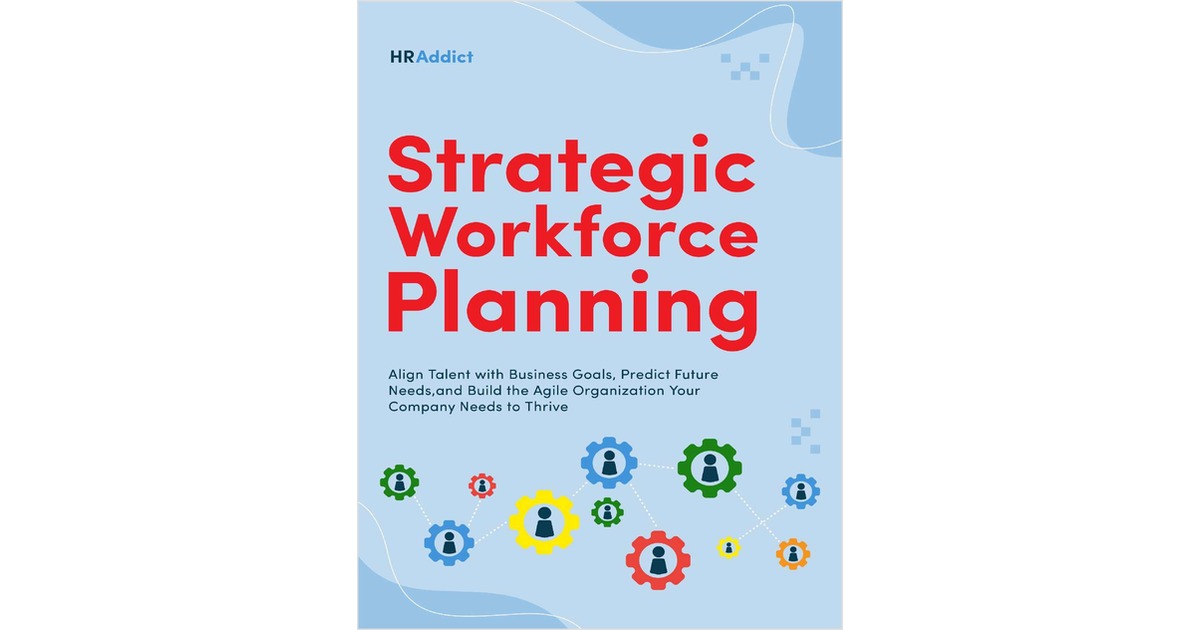 Strategic Workforce Planning