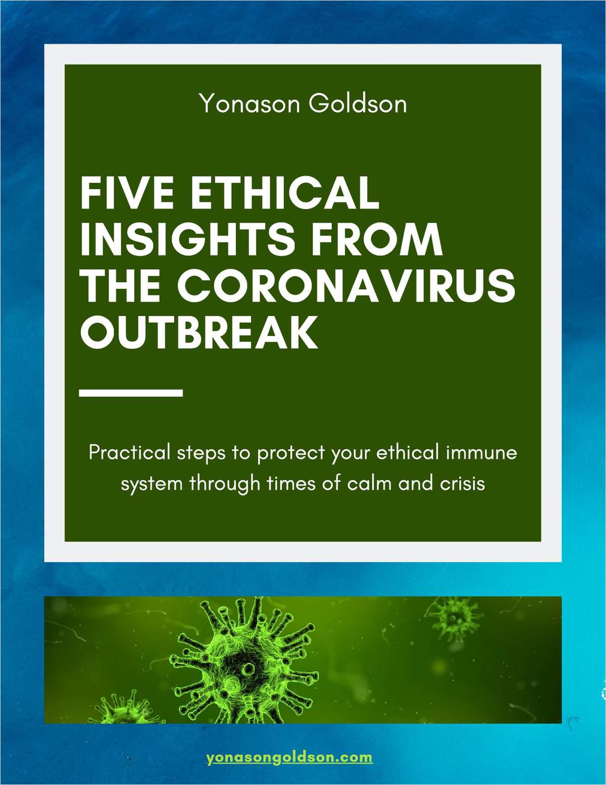 Five Ethical Insights from the Coronavirus Outbreak