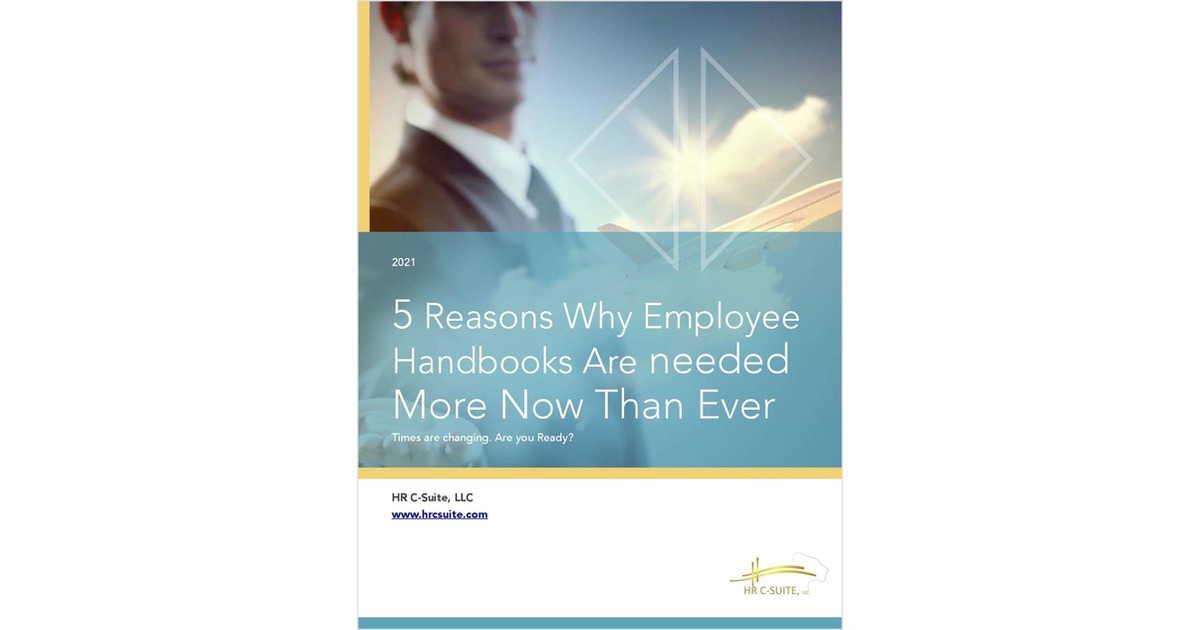 5 Reasons Why Employee Handbooks Are Needed More Now Than Ever
