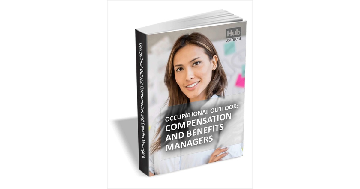 Compensation and Benefits Managers - Occupational Outlook